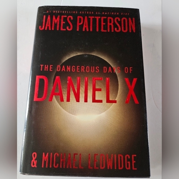James Patterson. The Dangerous Days of Daniel X. Little Brown (2008) - Picture 5 of 11